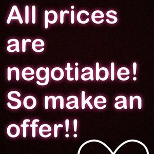 All prices in my closet are negotiable!!